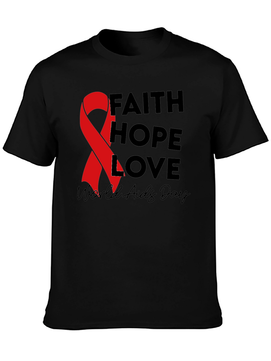 Faith Hope Love AIDS Awareness Black T-Shirt