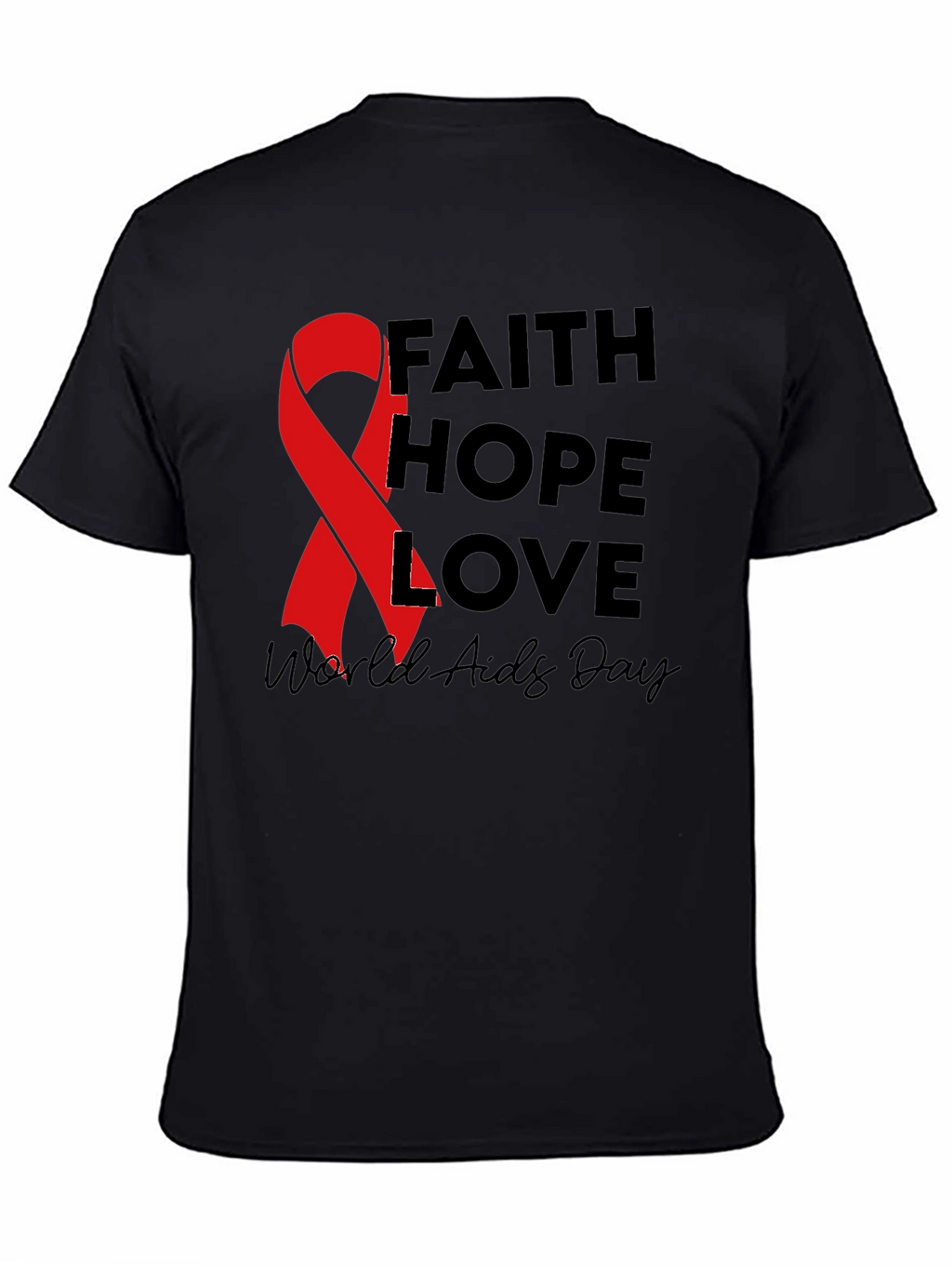 Faith Hope Love AIDS Awareness Black T-Shirt