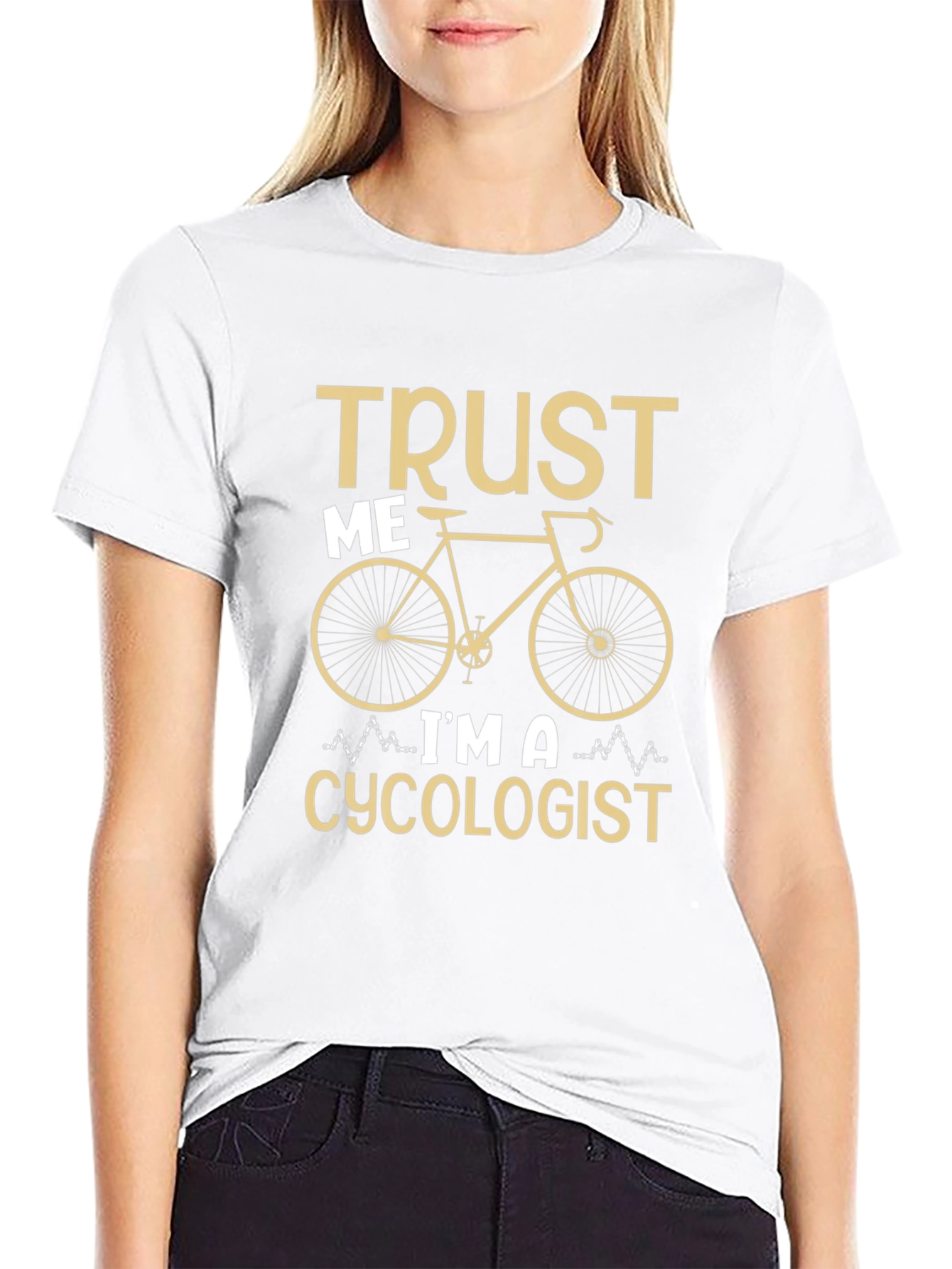 Trust Me Im a Cycologist T-Shirt