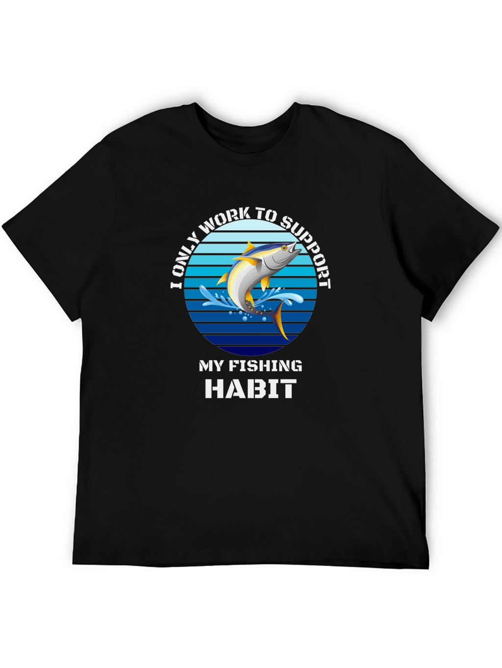 Fishing Habit T-Shirt - Funny Angler Tee