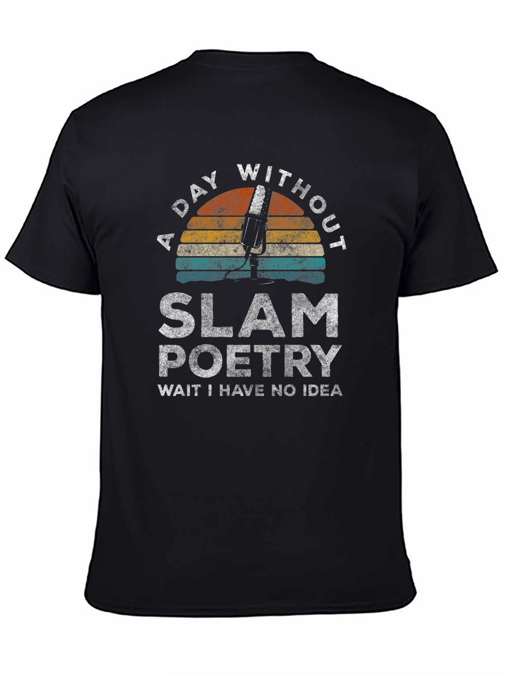 Slam Poetry T-Shirt - A Day Without Design