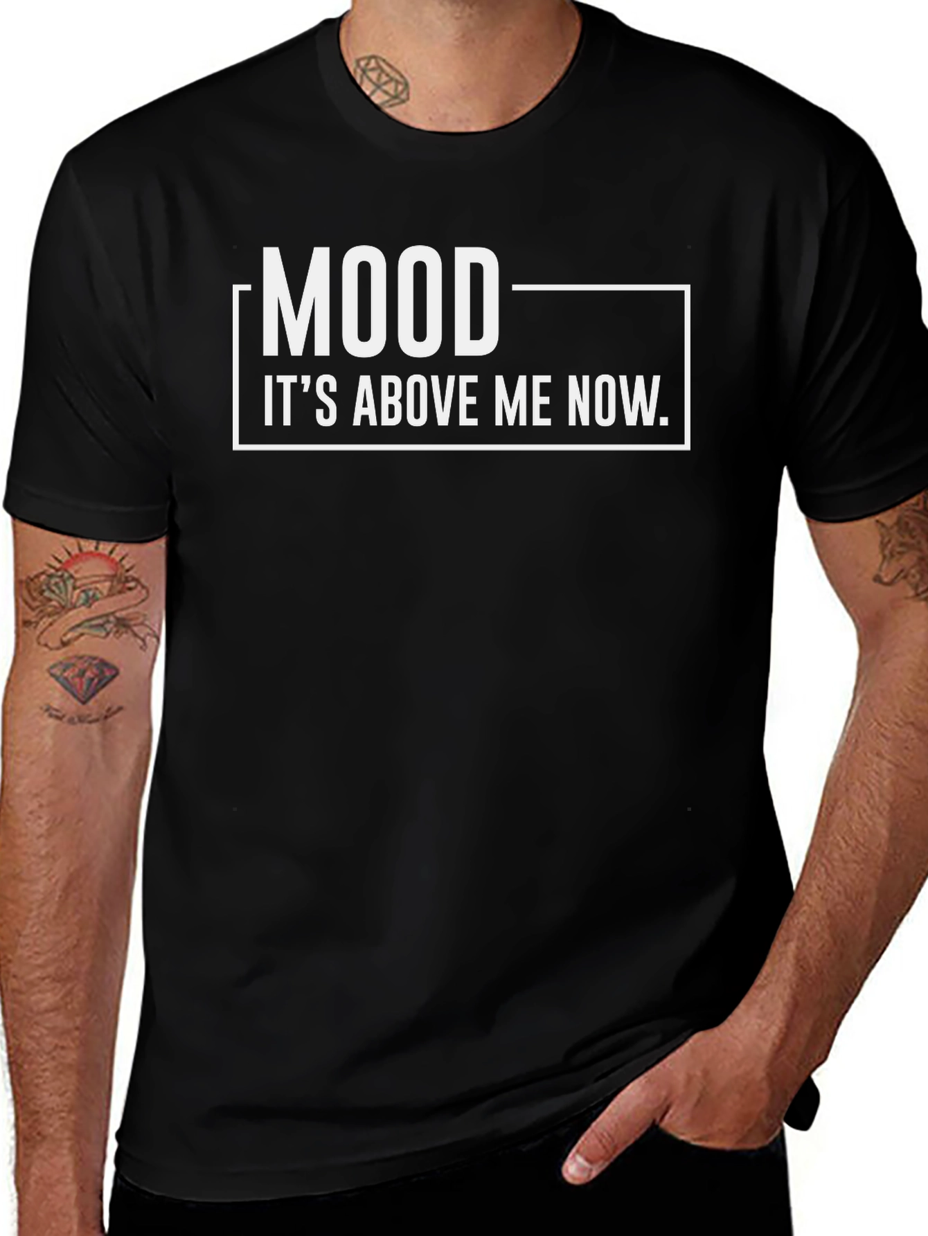 Mood Its Above Me Now T-Shirt