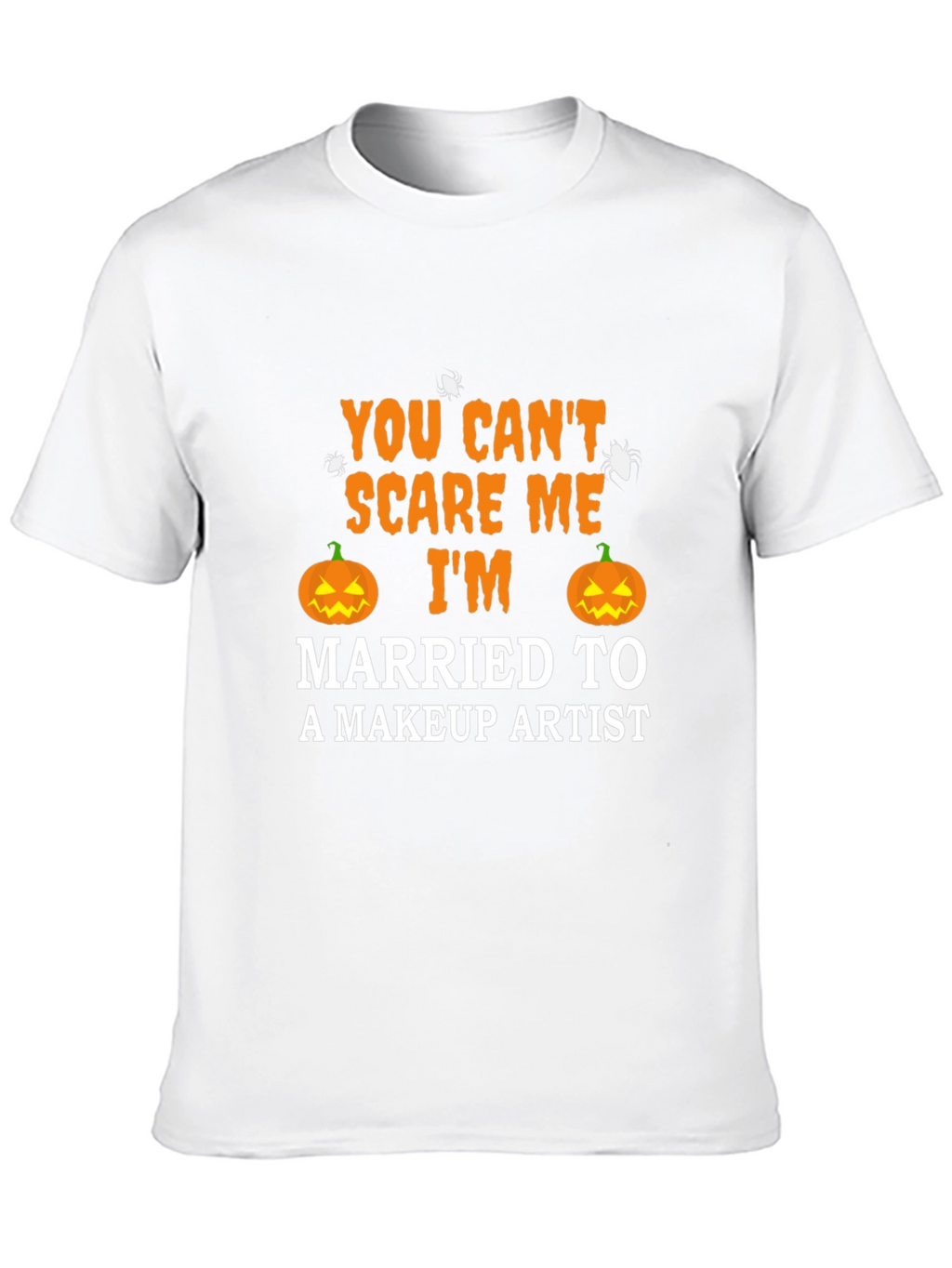 Halloween Married to a Makeup Artist Graphic T-Shirt