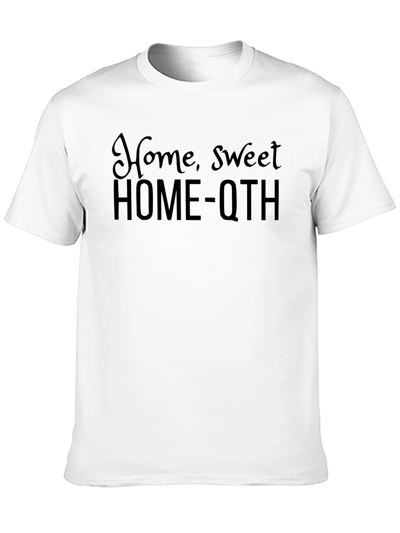 Home Sweet HOME-QTH Black T-Shirt