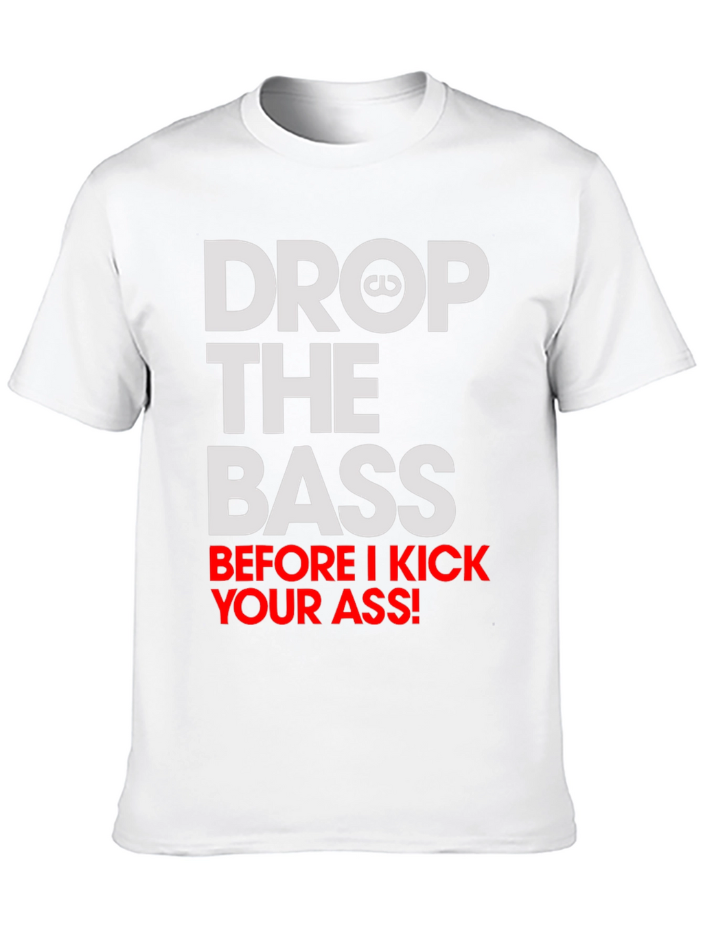 Drop the Bass T-Shirt