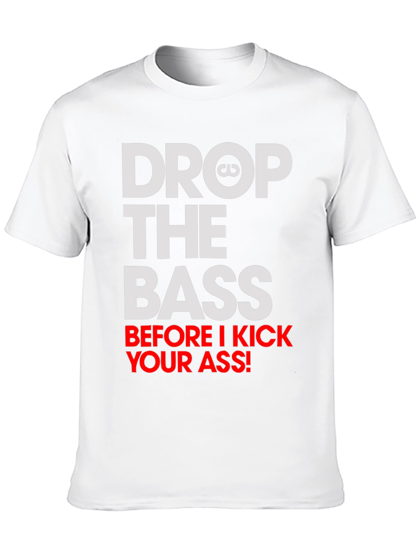 Drop the Bass T-Shirt