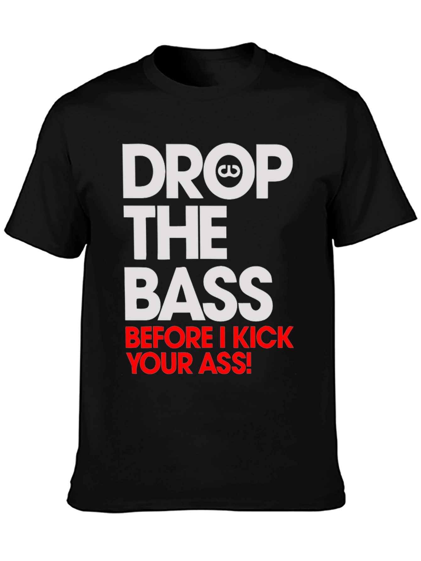Drop the Bass T-Shirt