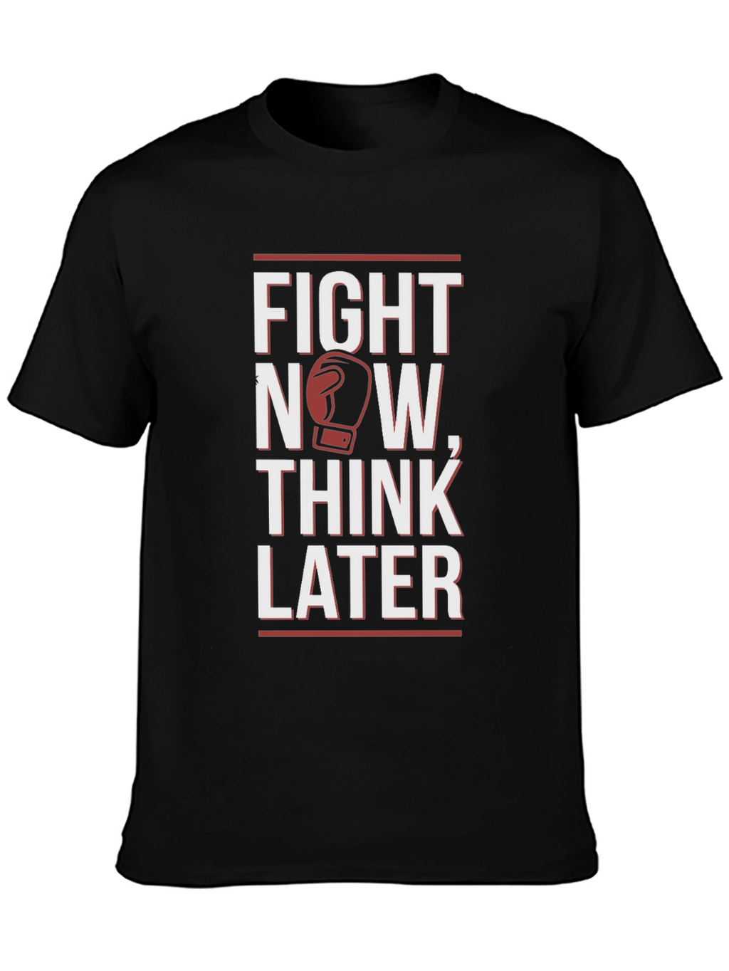 Fight Now Think Later Boxing Graphic T-Shirt