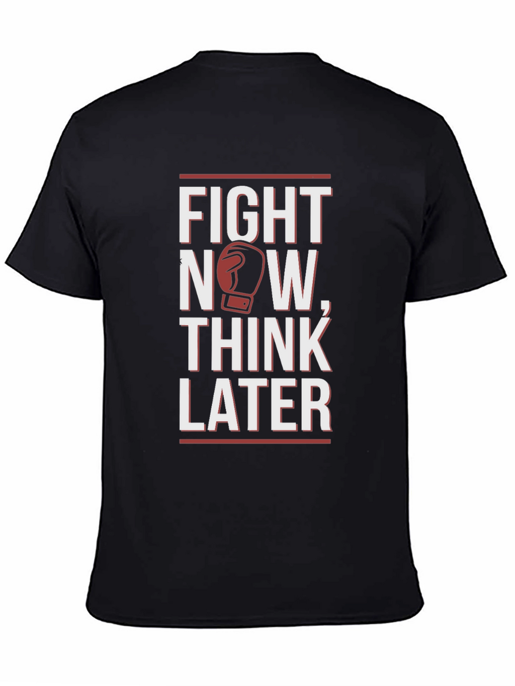 Fight Now Think Later Boxing Graphic T-Shirt