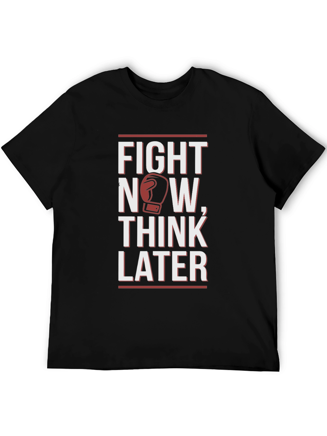 Fight Now Think Later Boxing Graphic T-Shirt