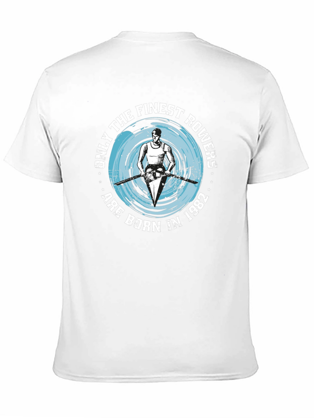 Finest Rowers Born in 1982 T-Shirt