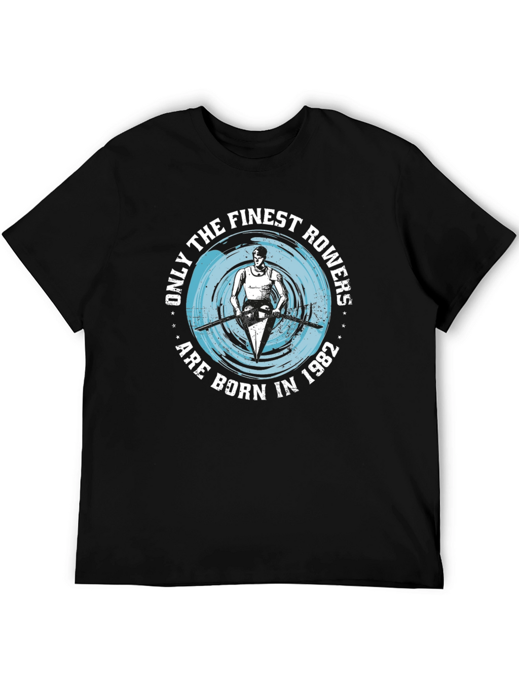 Finest Rowers Born in 1982 T-Shirt