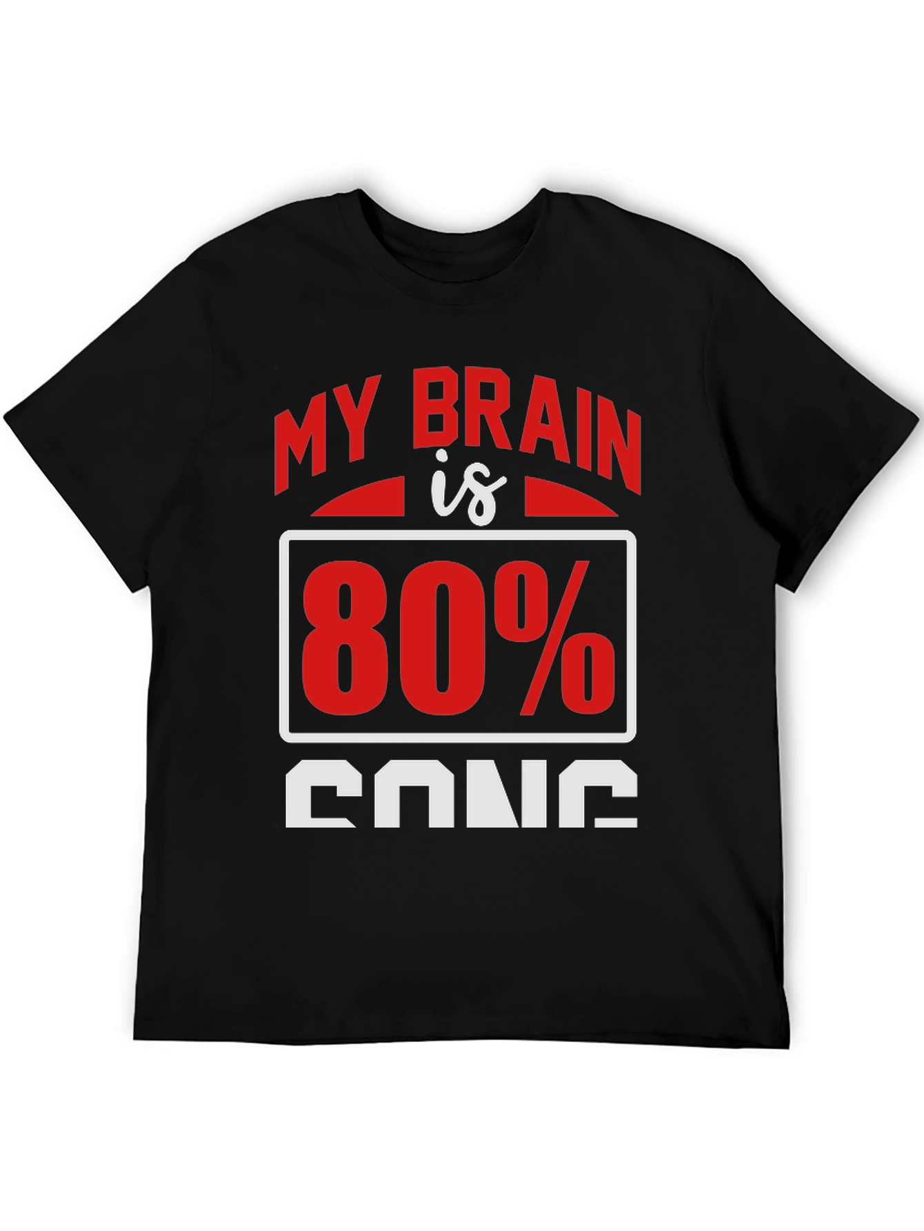My Brain is 80% Song T-Shirt