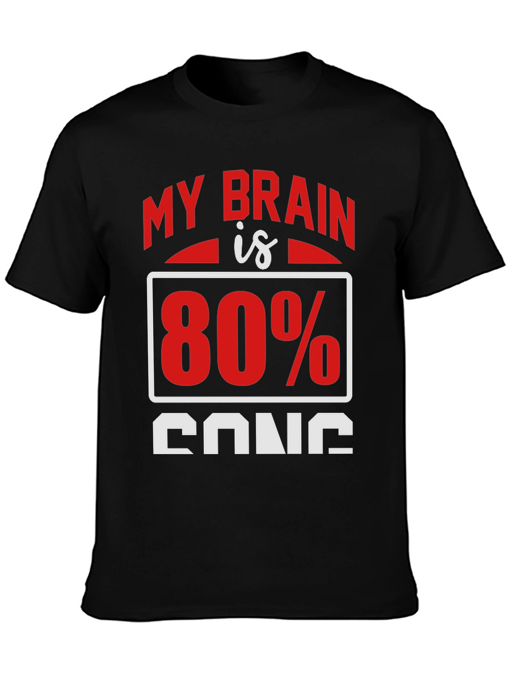 My Brain is 80% Song T-Shirt