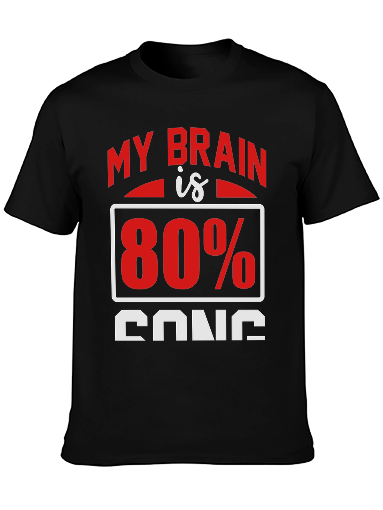 My Brain is 80% Song T-Shirt
