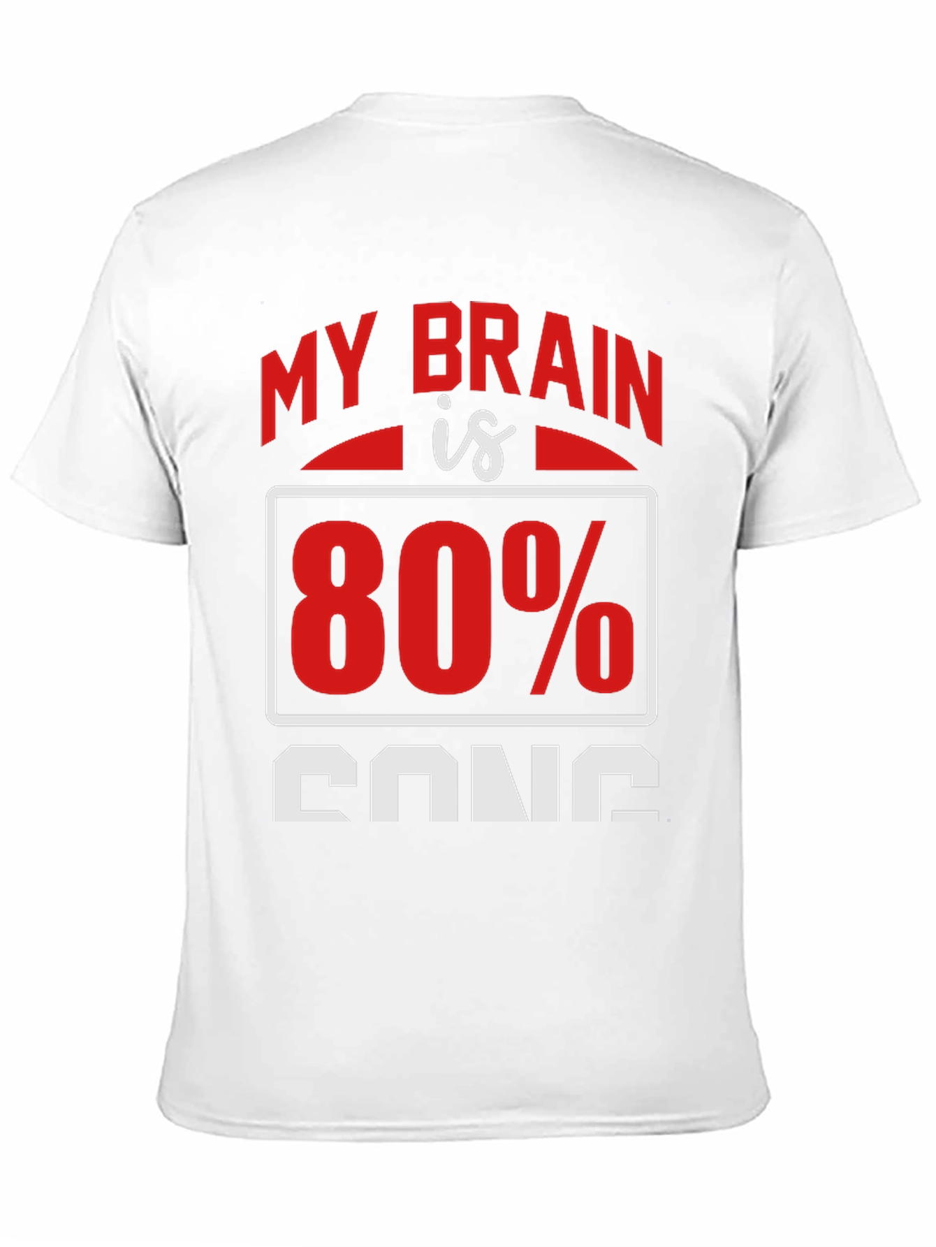 My Brain is 80% Song T-Shirt