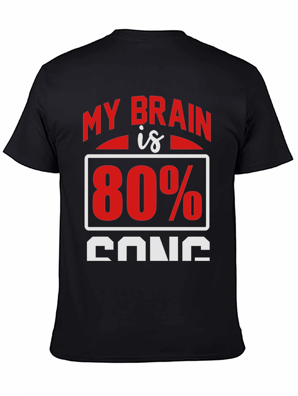 My Brain is 80% Song T-Shirt