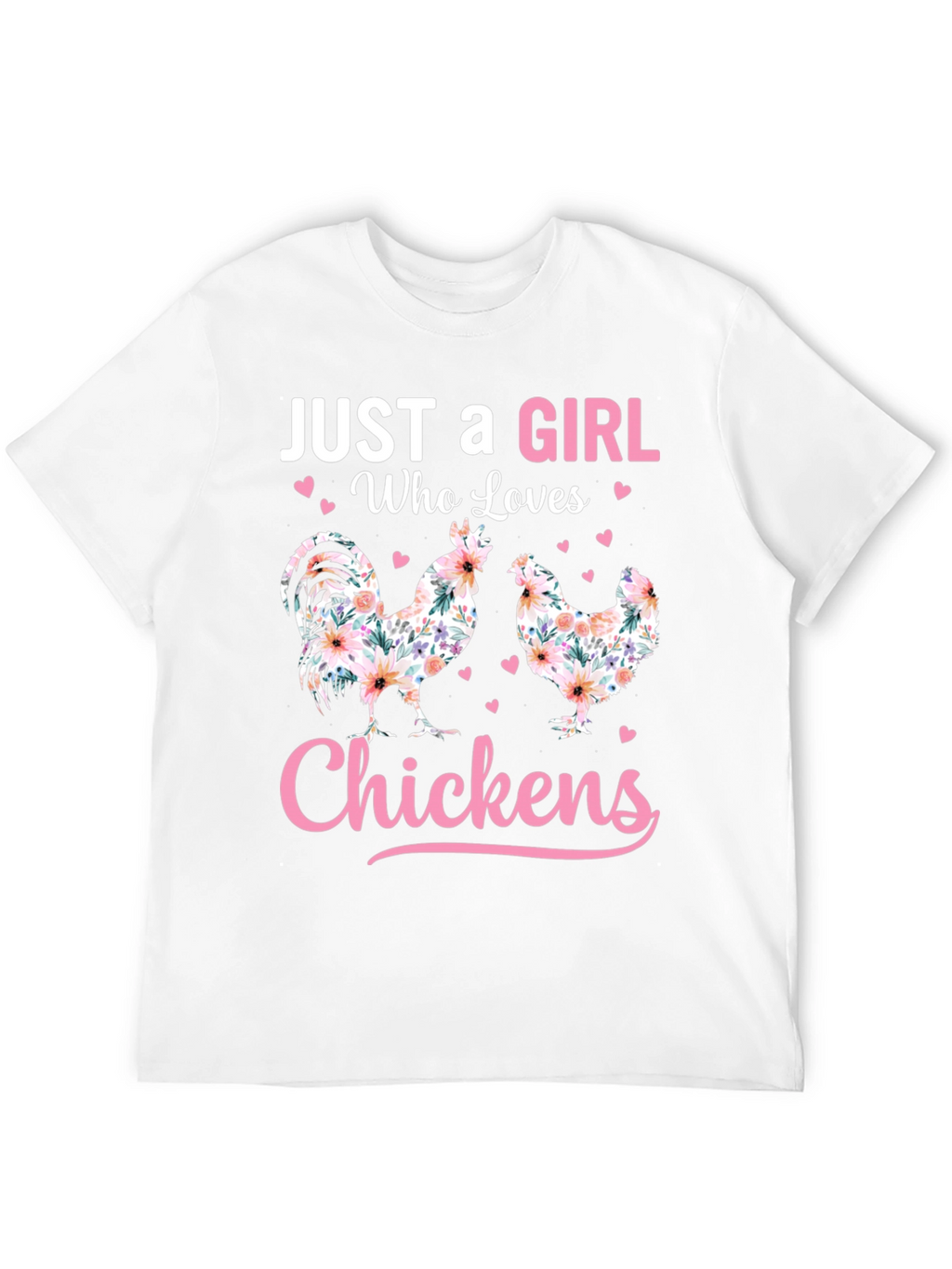 Just a Girl Who Loves Chickens T-Shirt
