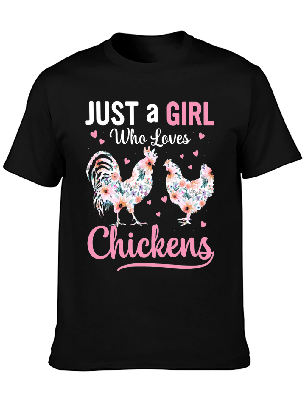 Just a Girl Who Loves Chickens T-Shirt
