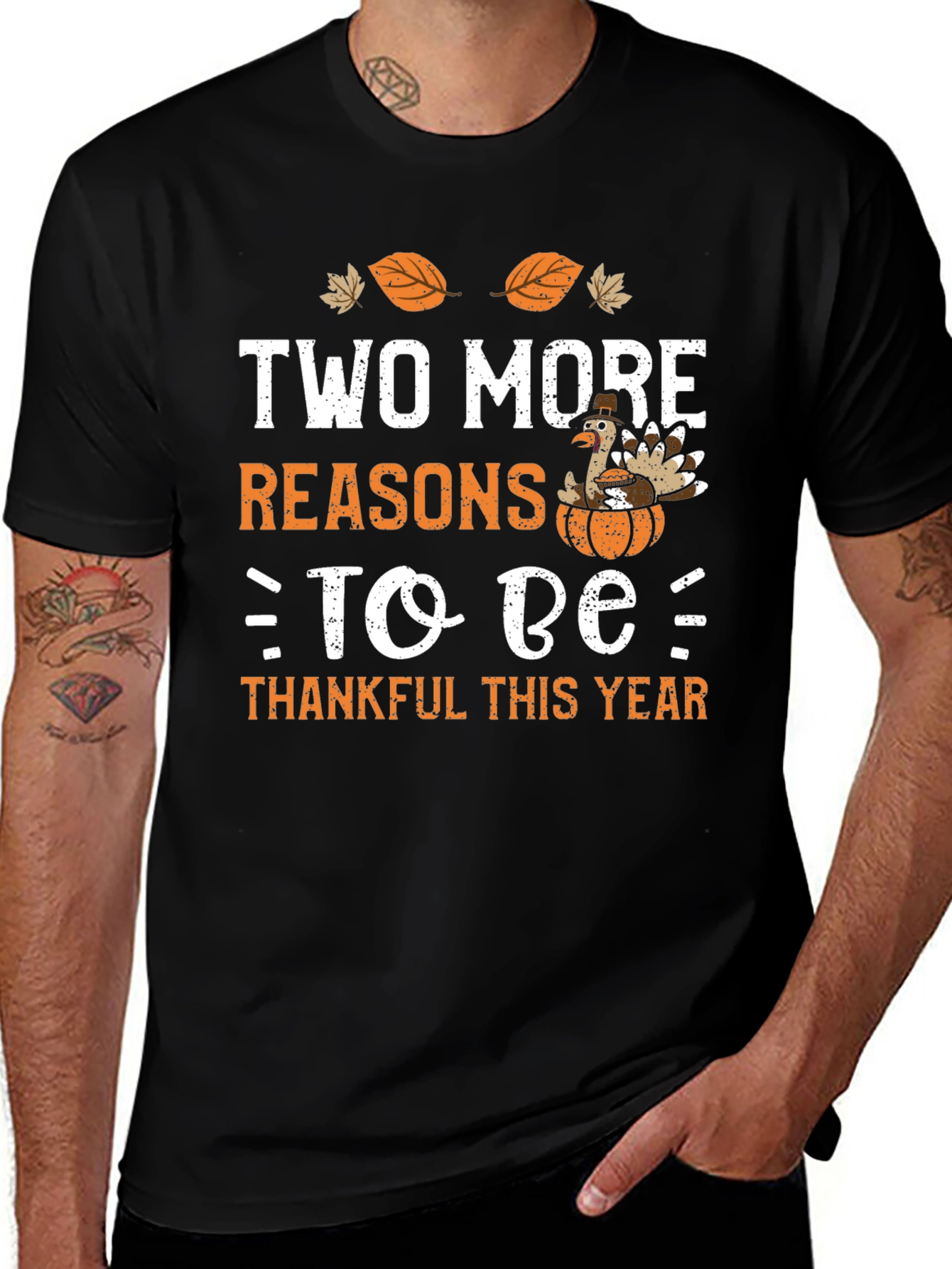 Two More Reasons to Be Thankful Thanksgiving T-Shirt