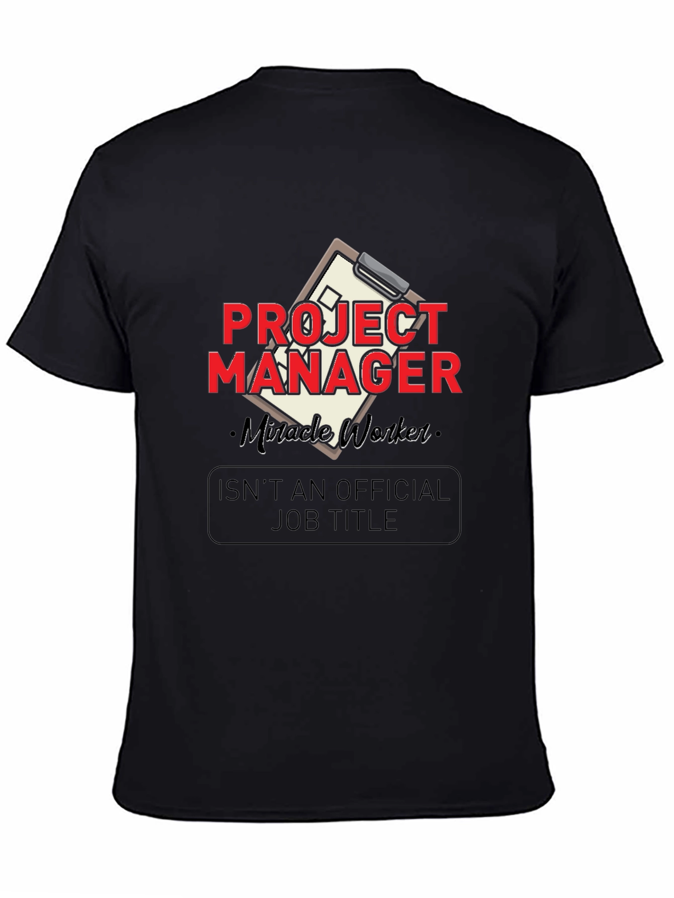 Project Manager Miracle Worker Graphic Tee