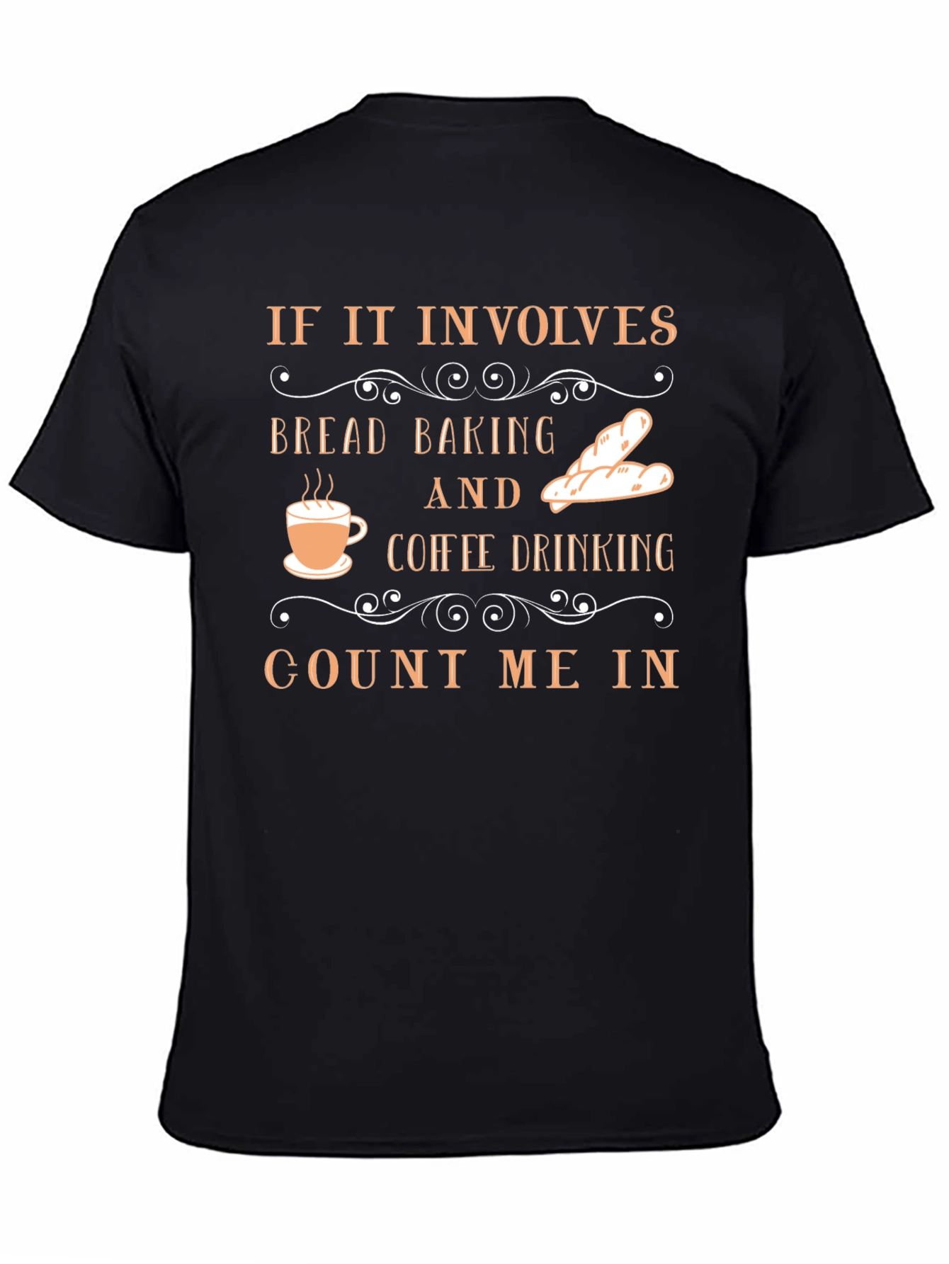 Bread Baking & Coffee Drinking T-Shirt