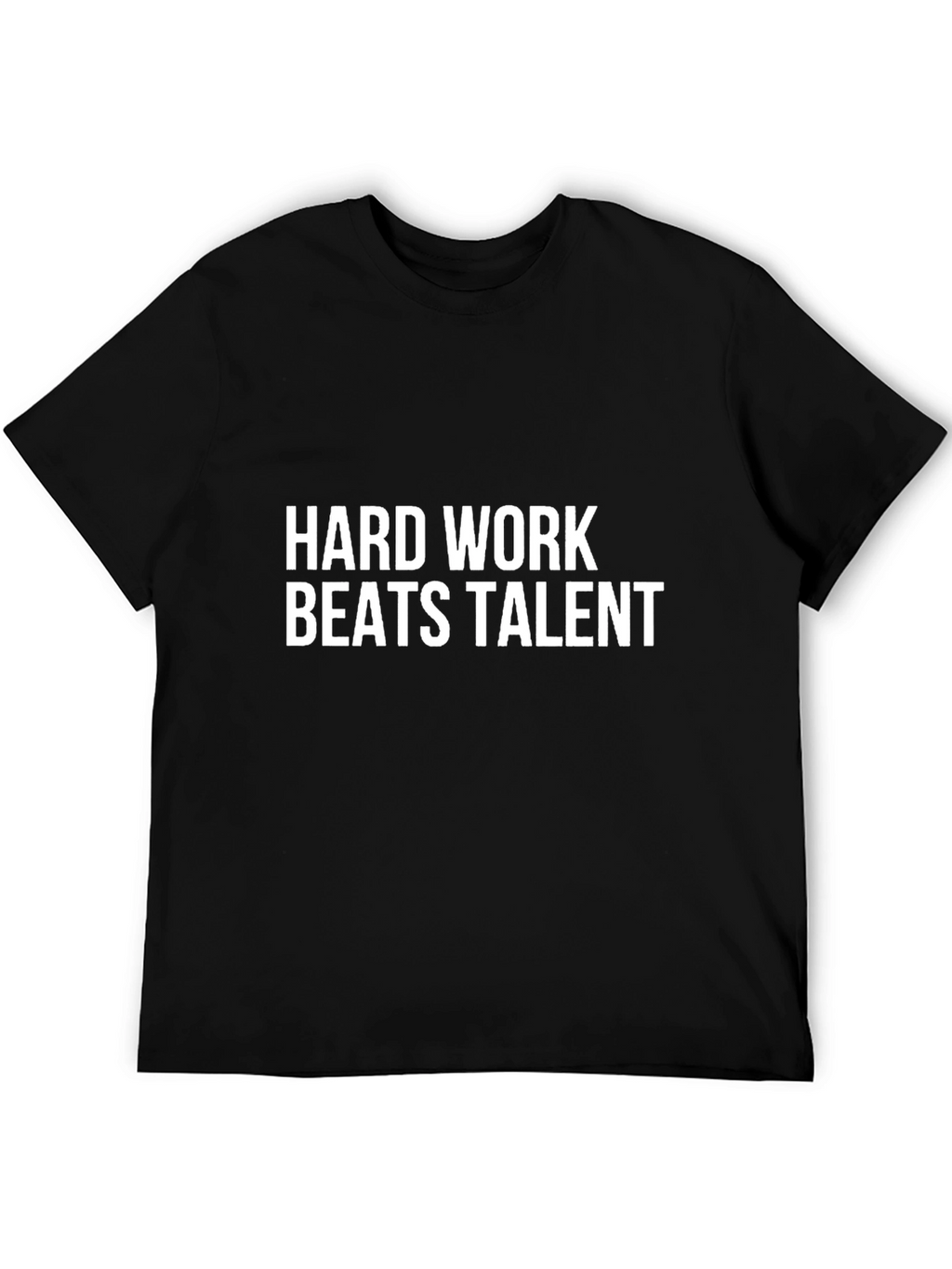 Hard Work Beats Talent Black T-Shirt