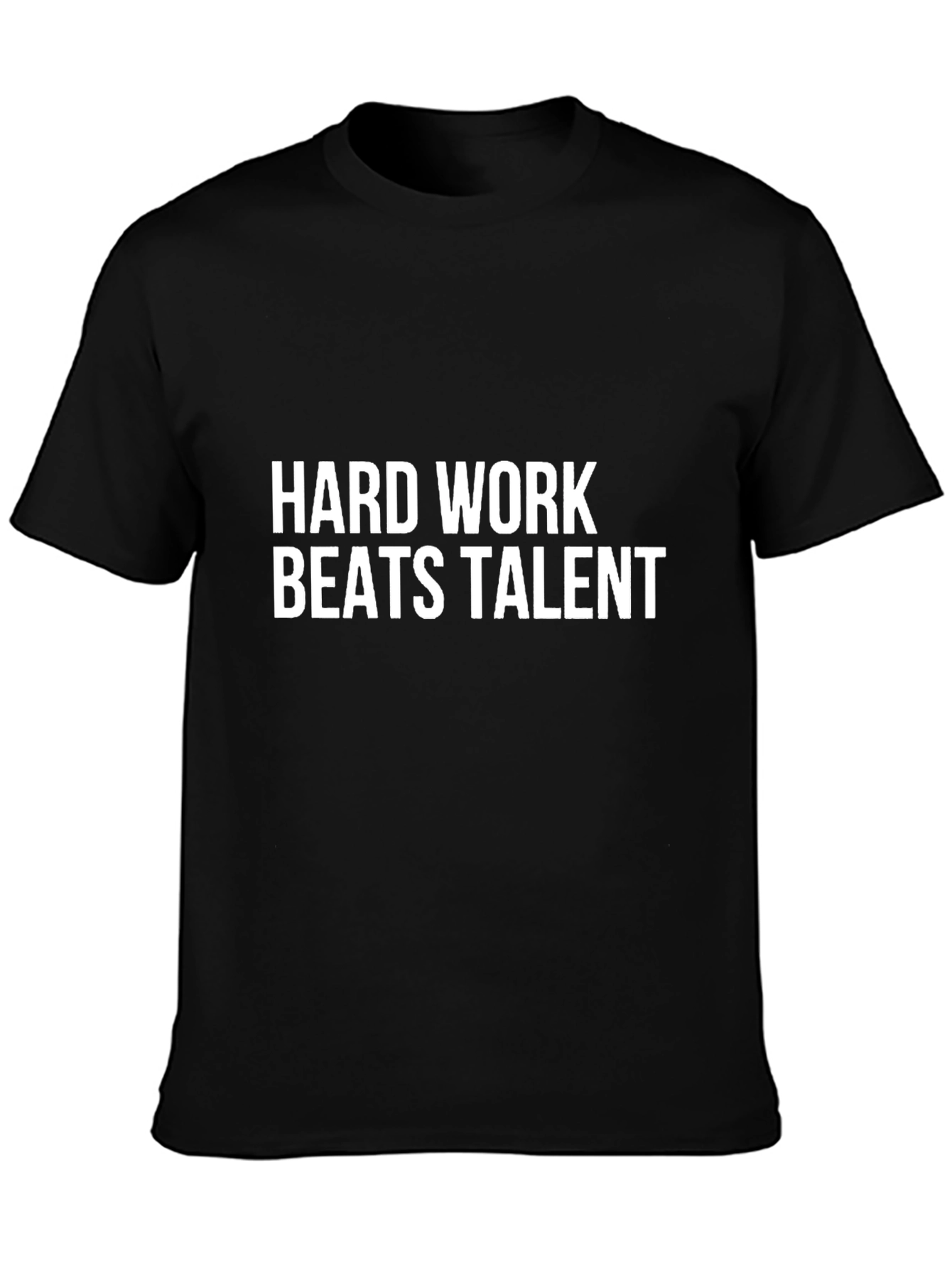 Hard Work Beats Talent Black T-Shirt