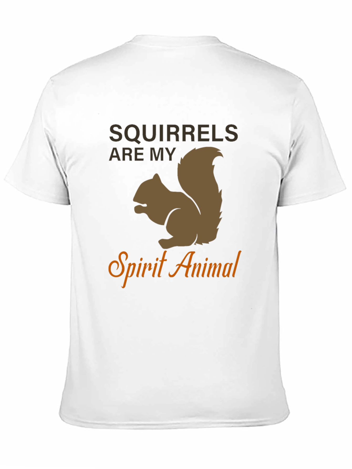 Squirrels Are My Spirit Animal T-Shirt