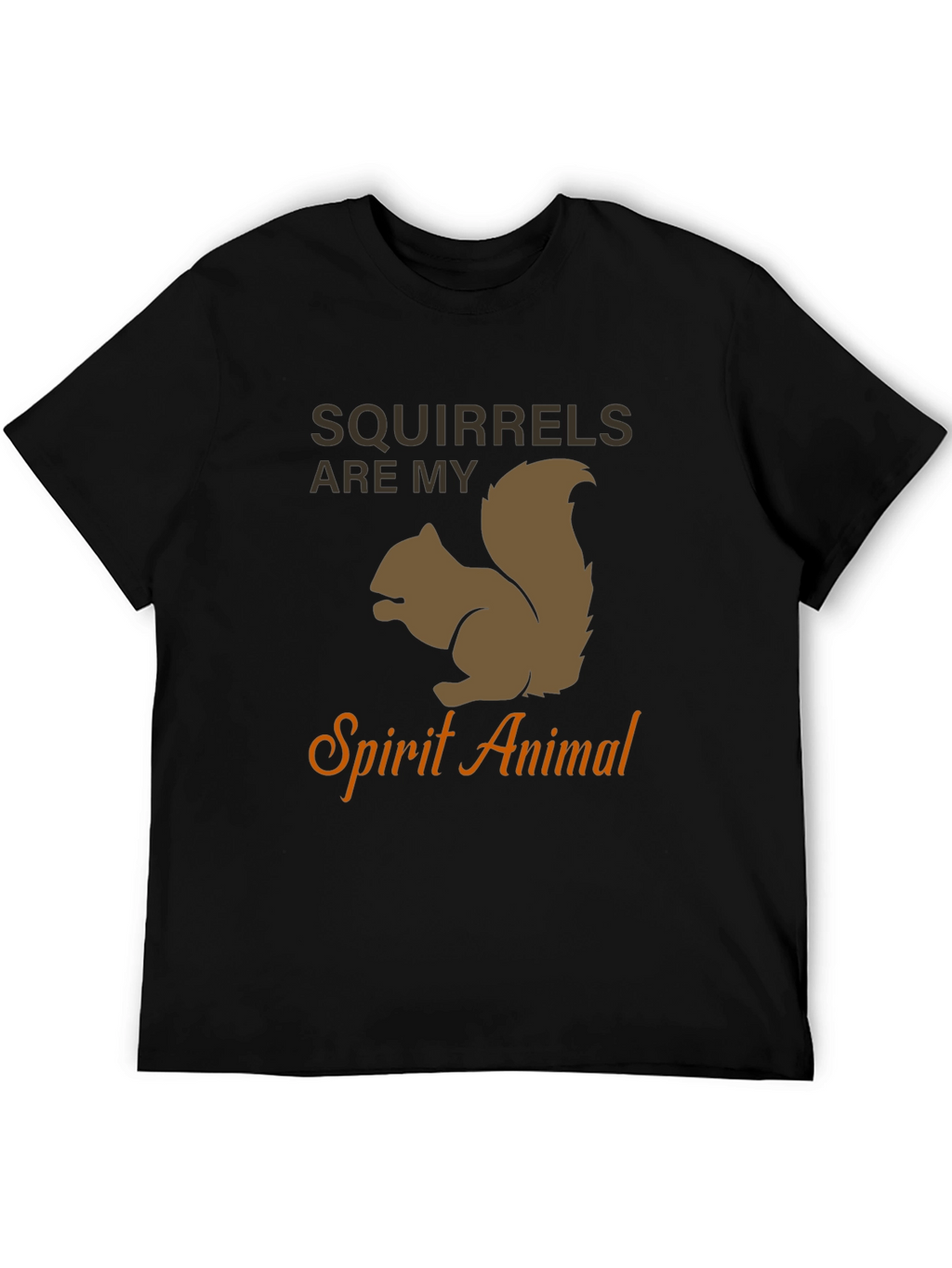 Squirrels Are My Spirit Animal T-Shirt