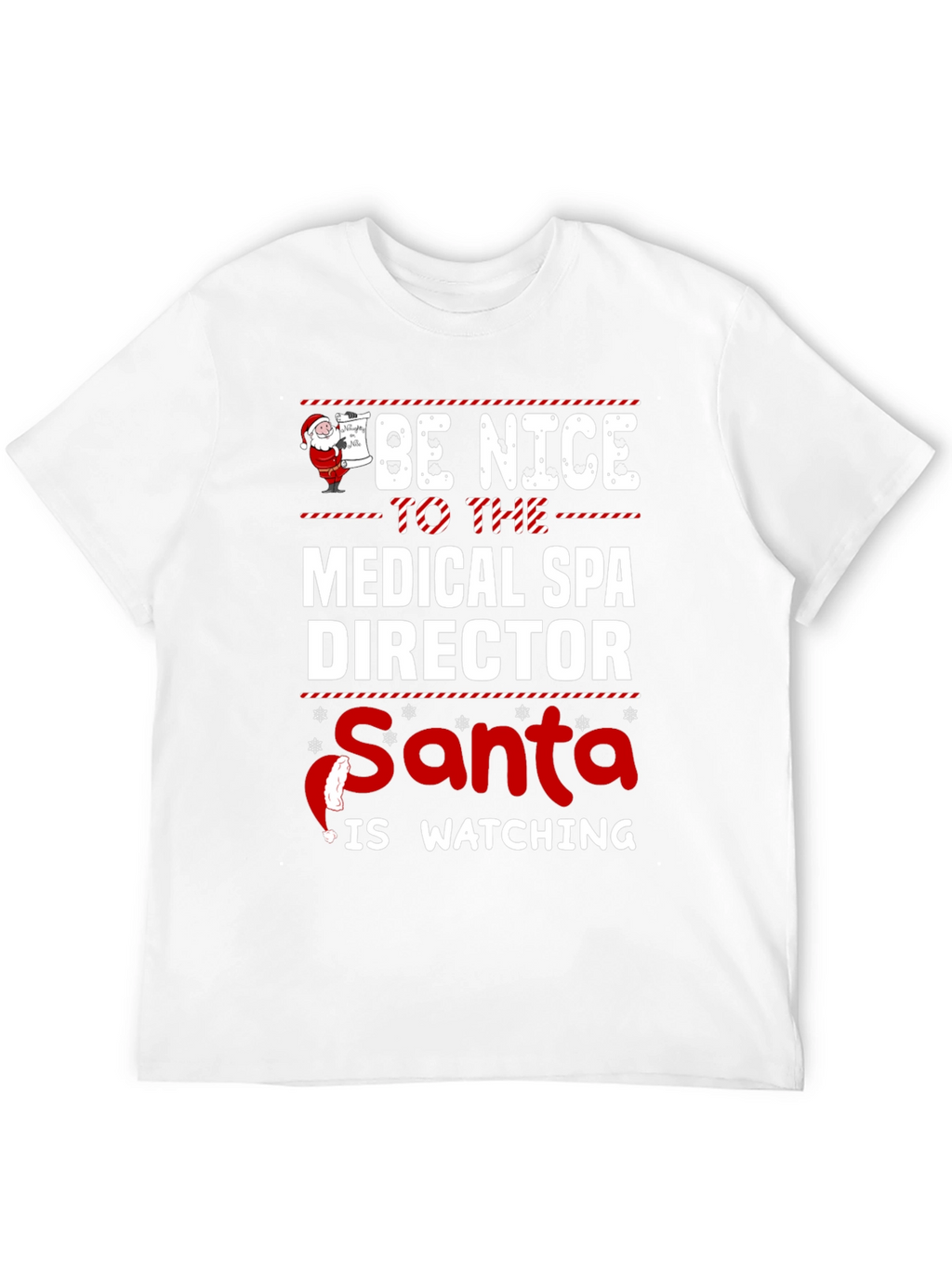 Medical Spa Director Santa Watching Christmas T-Shirt