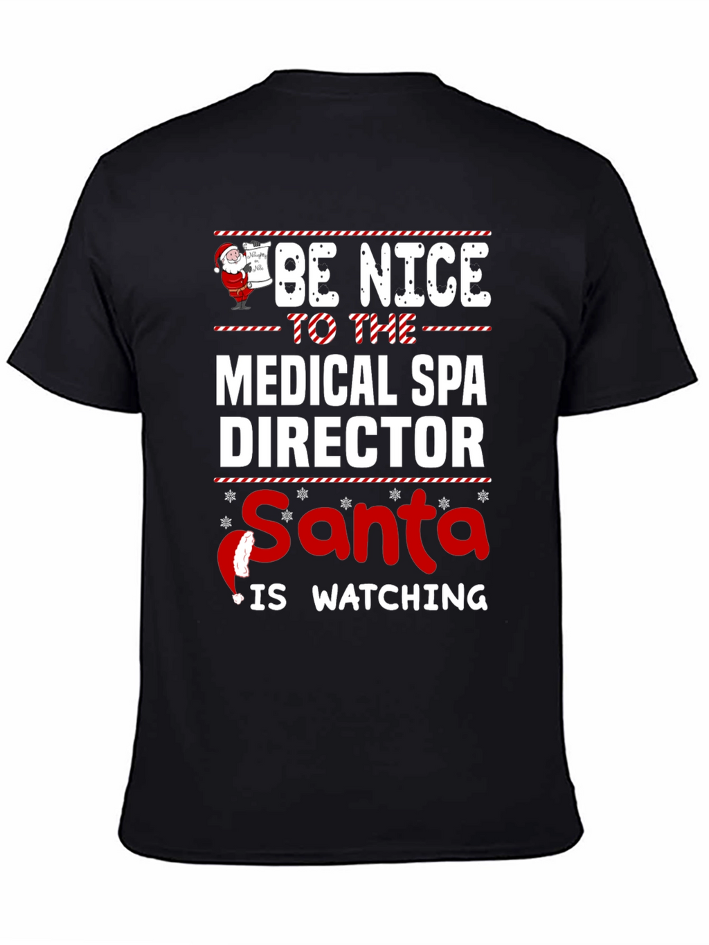 Medical Spa Director Santa Watching Christmas T-Shirt