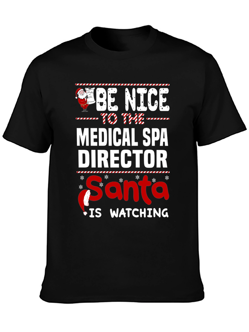 Medical Spa Director Santa Watching Christmas T-Shirt