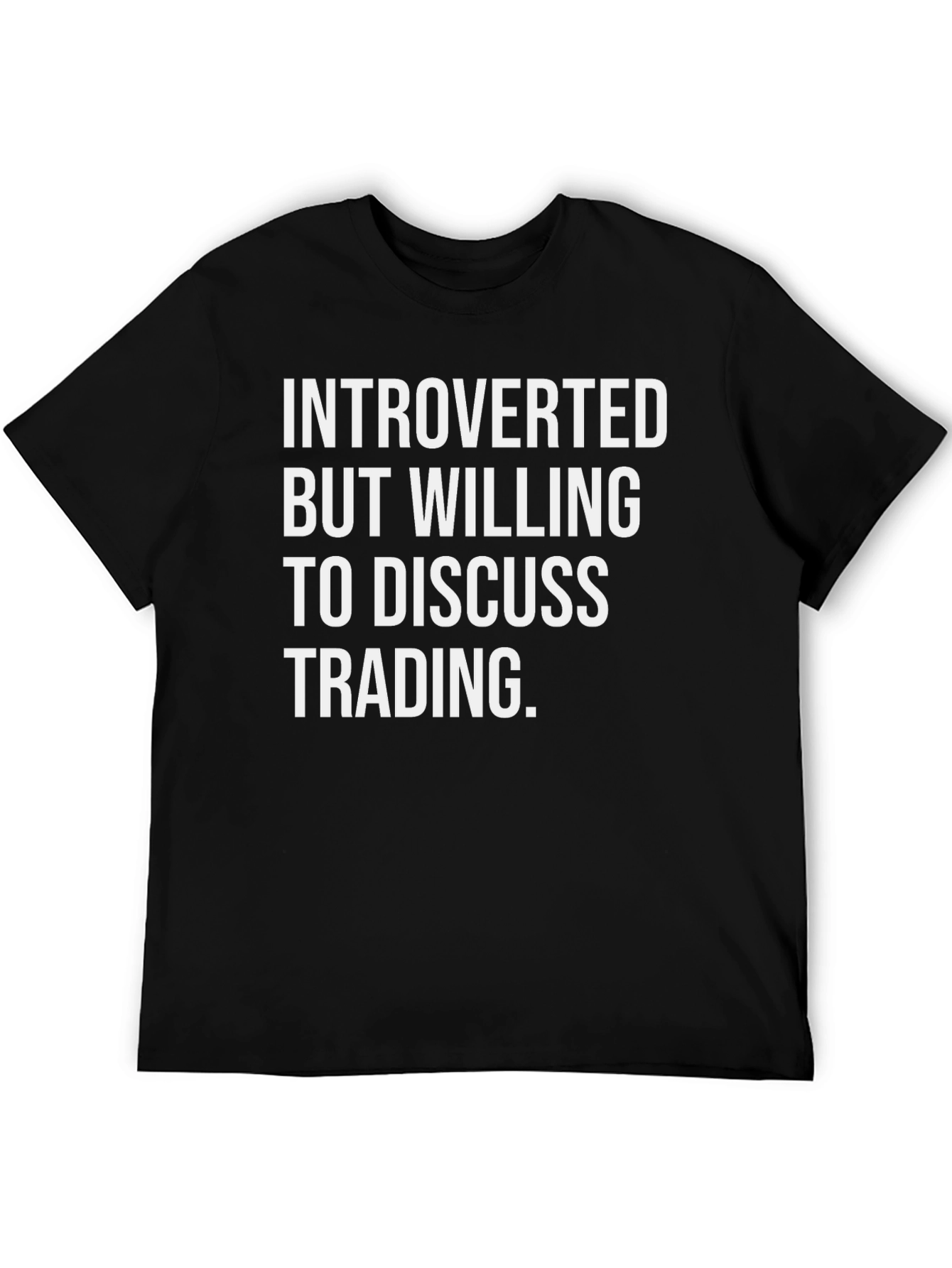 Introverted Trading T-Shirt - Discuss Trading