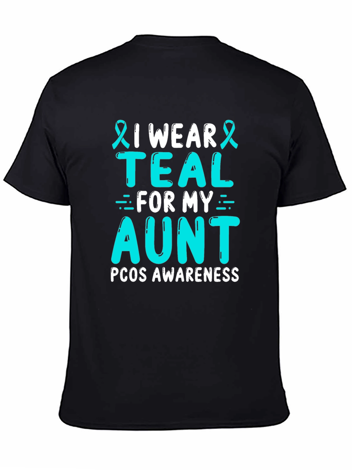 I Wear Teal For My Aunt PCOS Awareness T-Shirt