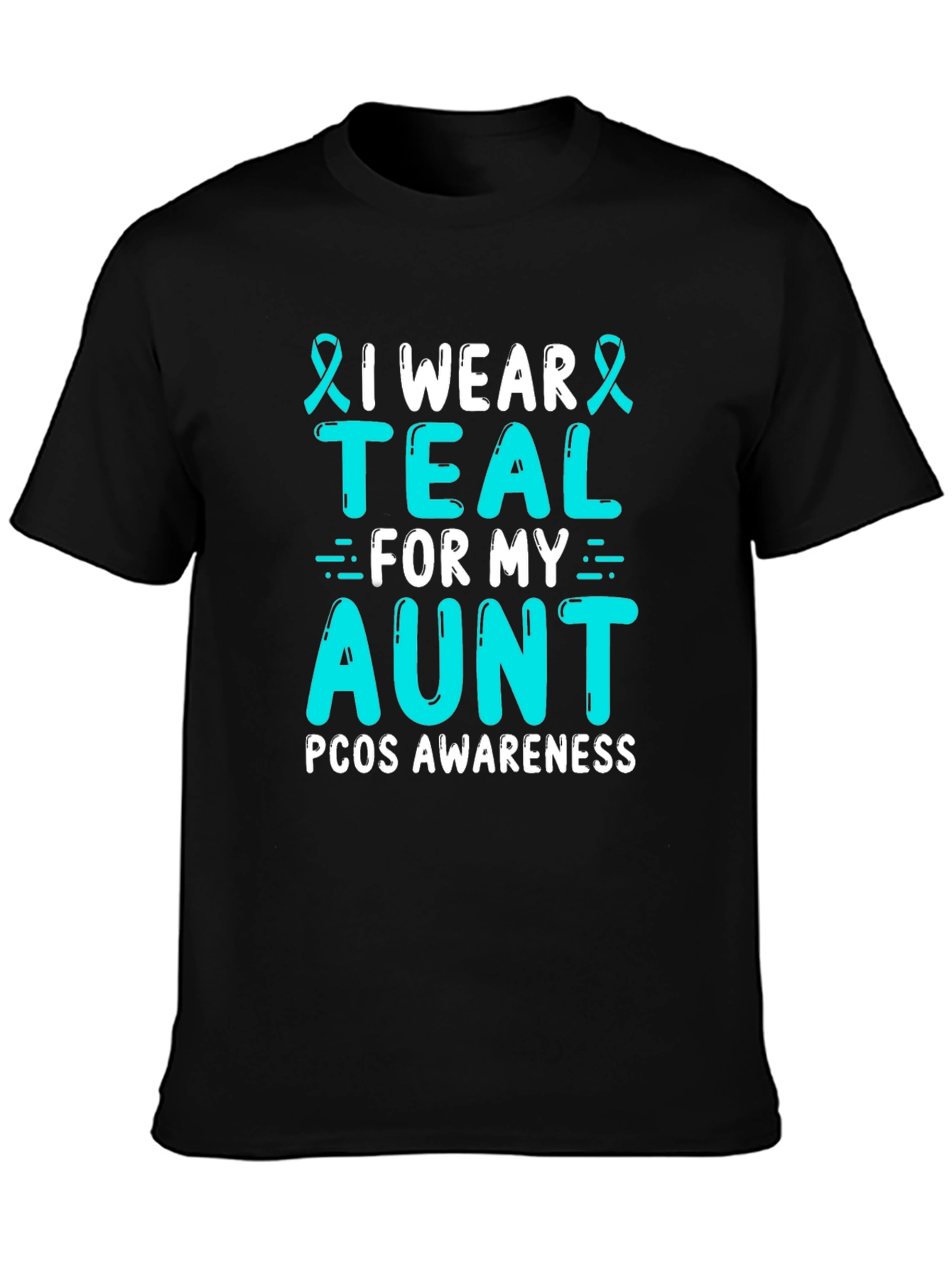 I Wear Teal For My Aunt PCOS Awareness T-Shirt