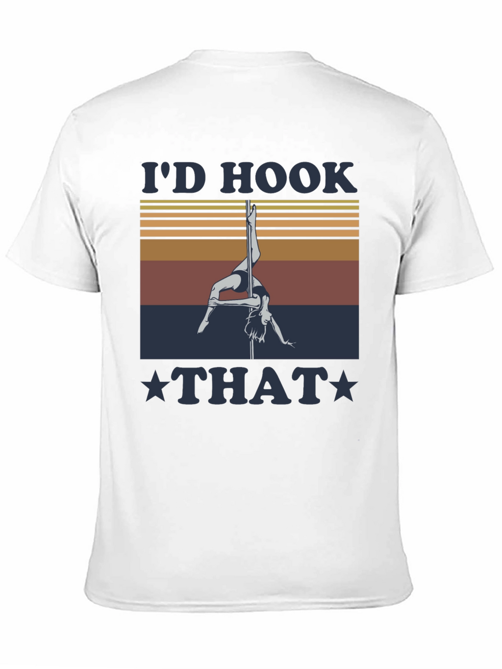Id Hook That Pole Dancing Graphic Tee