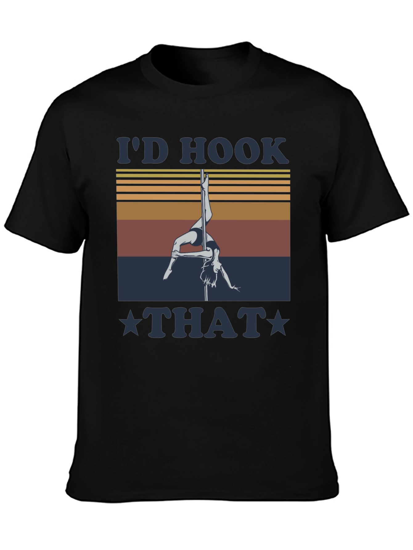 Id Hook That Pole Dancing Graphic Tee