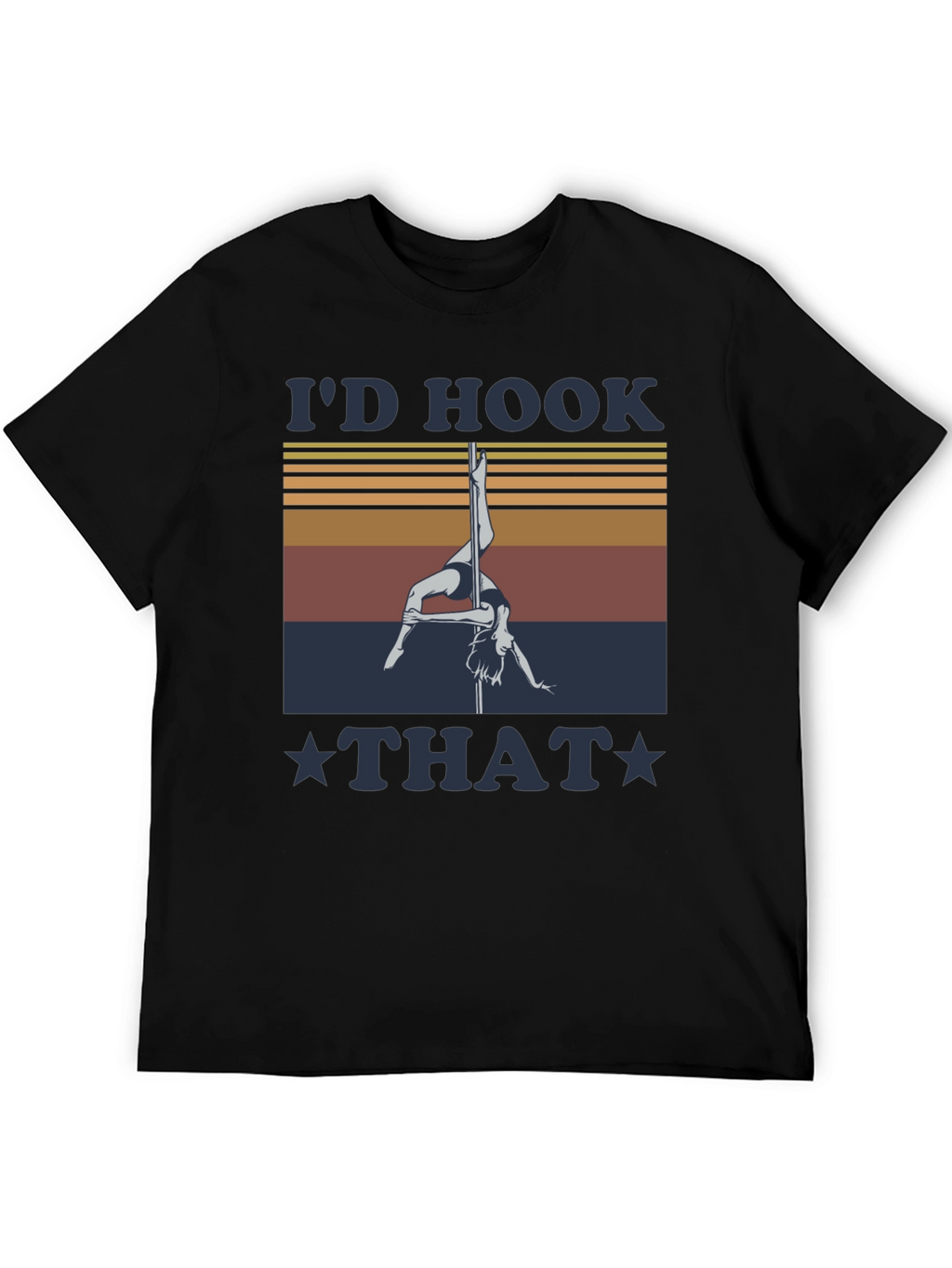 Id Hook That Pole Dancing Graphic Tee