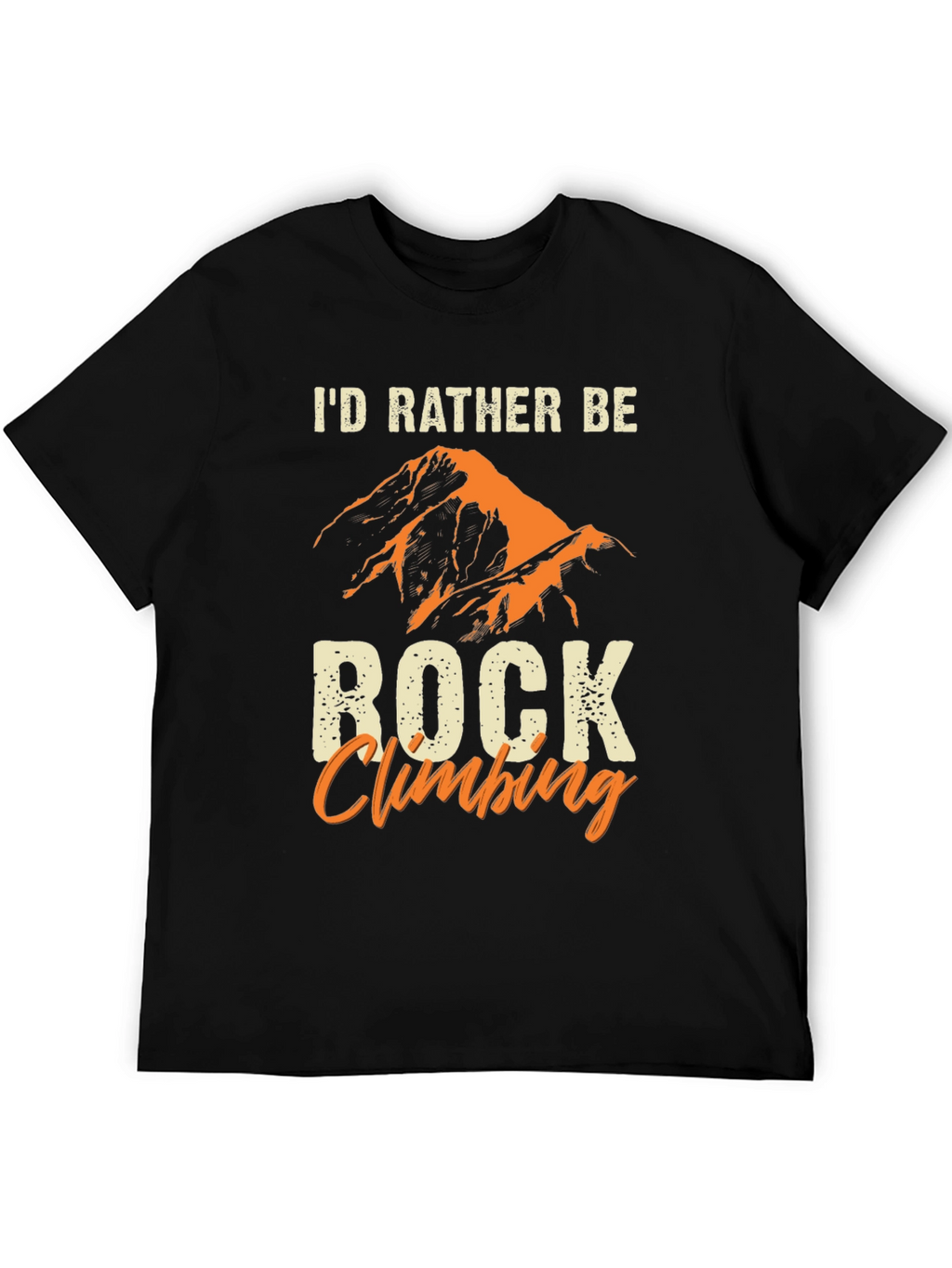 Id Rather Be Rock Climbing T-Shirt