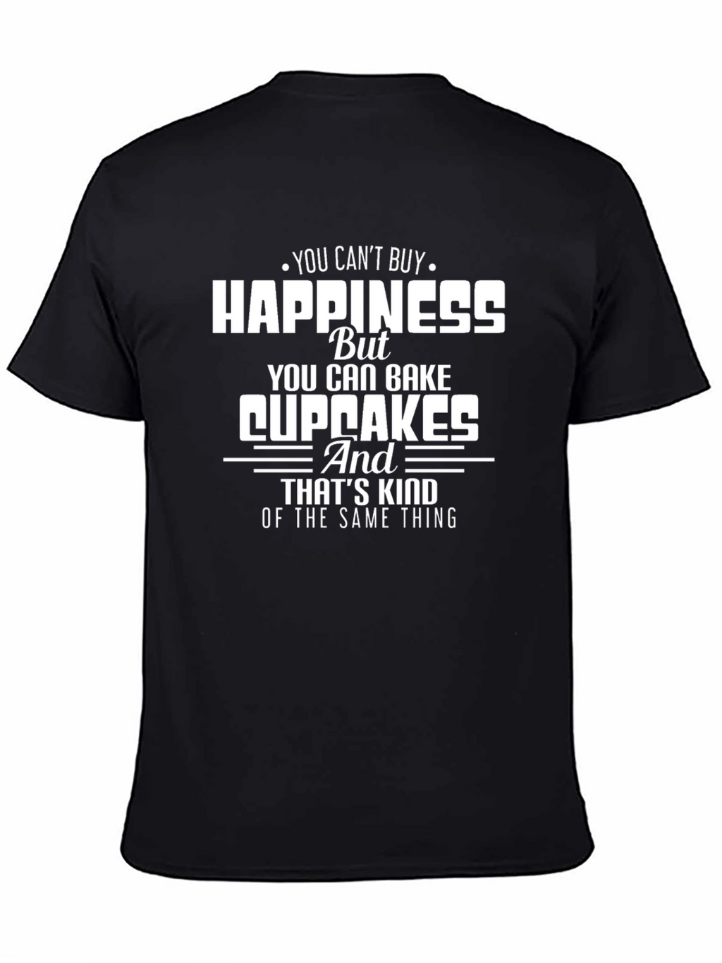Happiness Cupcakes T-Shirt Funny Baking Shirt