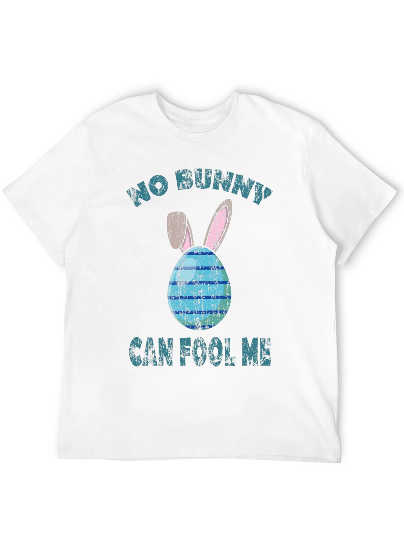 No Bunny Can Fool Me Easter T-Shirt