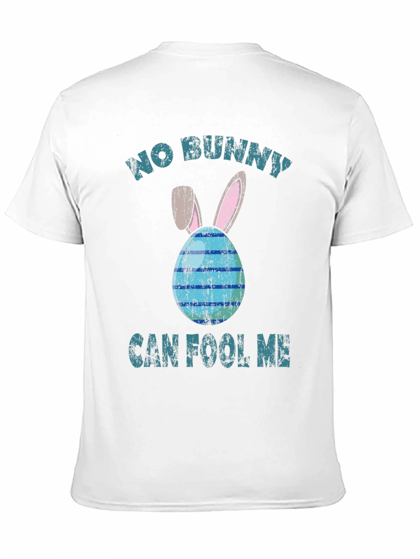 No Bunny Can Fool Me Easter T-Shirt