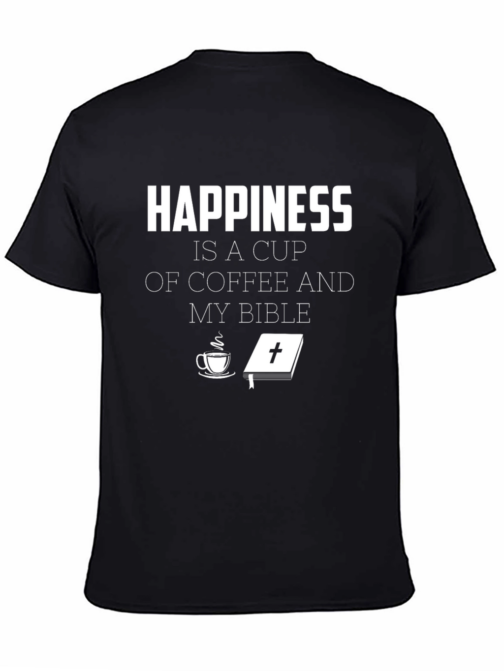 Happiness Coffee and Bible T-Shirt