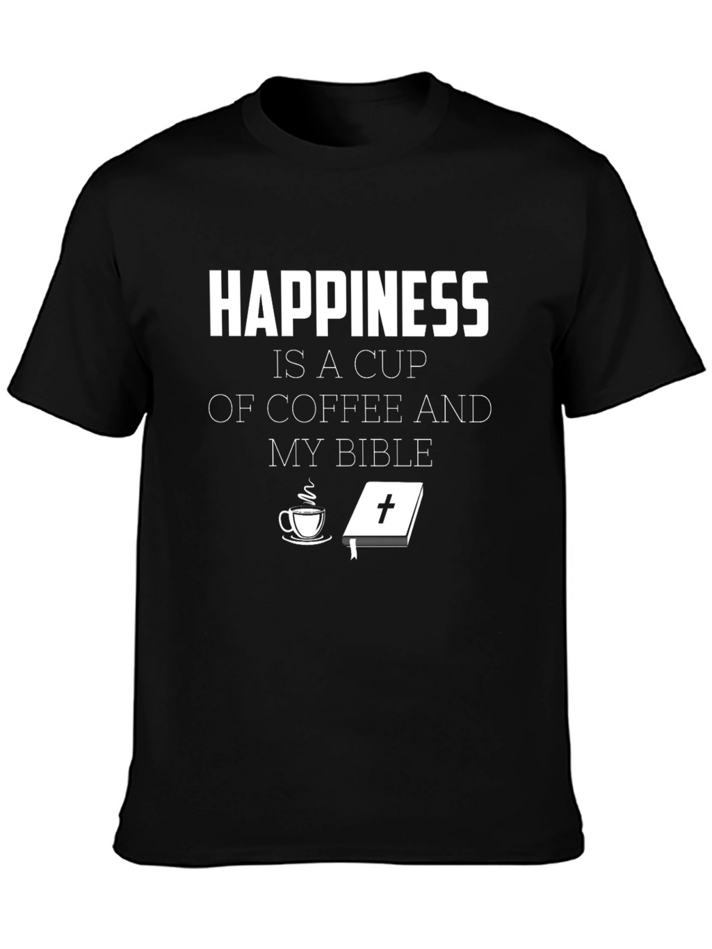 Happiness Coffee and Bible T-Shirt