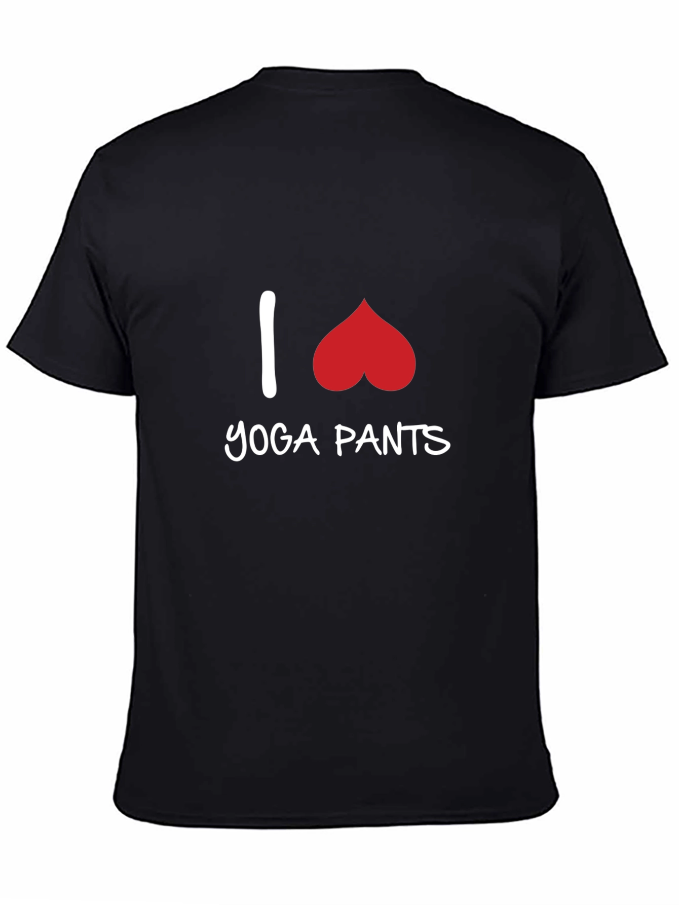 I Love Yoga Pants T-Shirt - Fun Graphic Tee