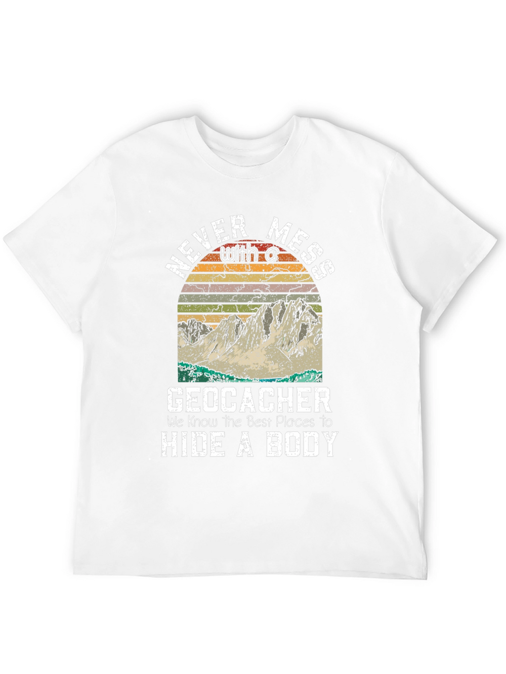 Geocacher Hide a Body Graphic Tee