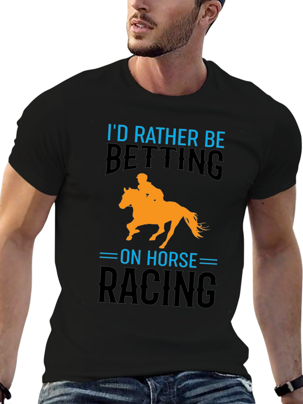 Horse Racing T-Shirt: Id Rather Be Betting