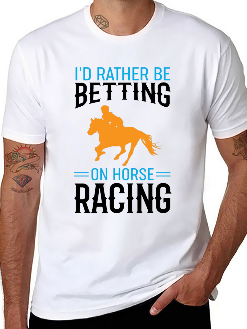 Horse Racing T-Shirt: Id Rather Be Betting