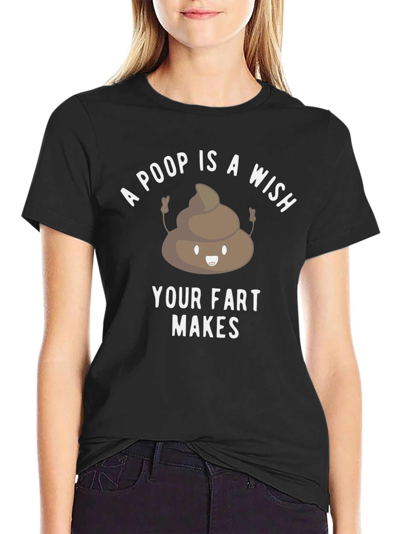 Poop is a Wish Funny Graphic T-Shirt